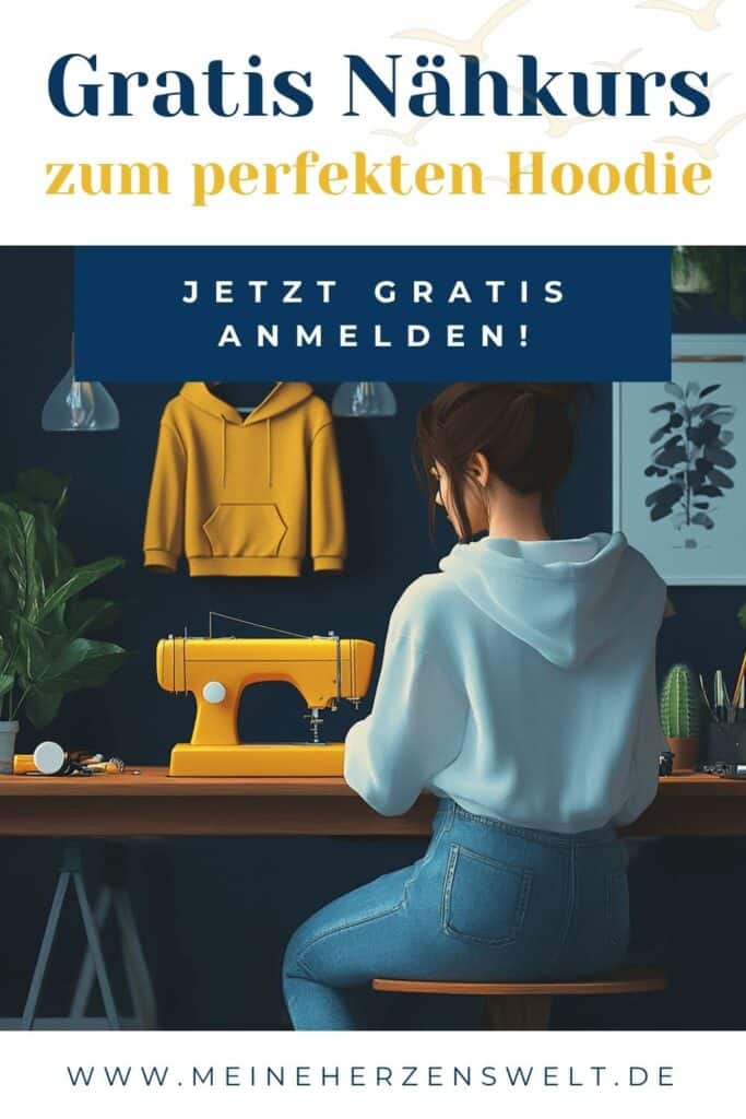 25 15 Perfekten Hoodie nähen Gratis Email Kurs Gratis Nähkurs Meine Herzenswelt (3)